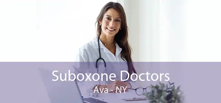 Suboxone Doctors Ava - NY