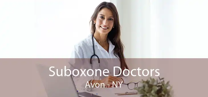 Suboxone Doctors Avon - NY
