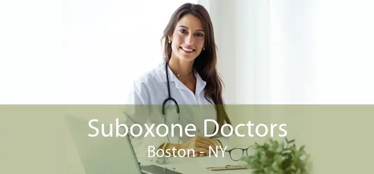 Suboxone Doctors Boston - NY