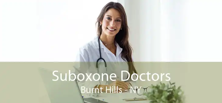 Suboxone Doctors Burnt Hills - NY