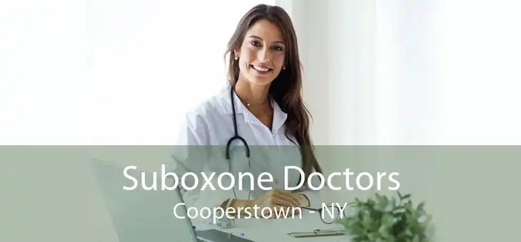 Suboxone Doctors Cooperstown - NY
