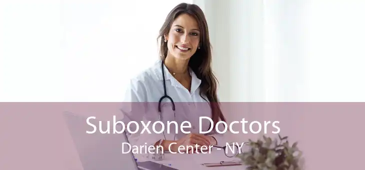 Suboxone Doctors Darien Center - NY
