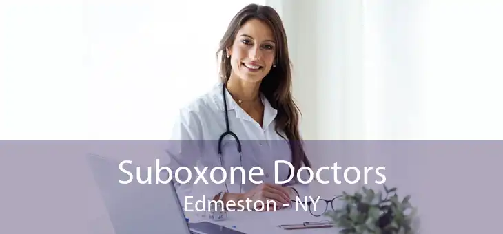 Suboxone Doctors Edmeston - NY