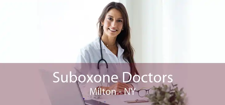Suboxone Doctors Milton - NY