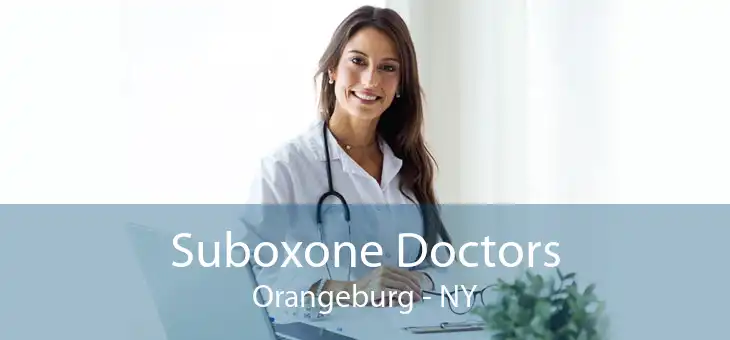 Suboxone Doctors Orangeburg - NY
