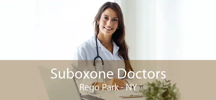 Suboxone Doctors Rego Park - NY