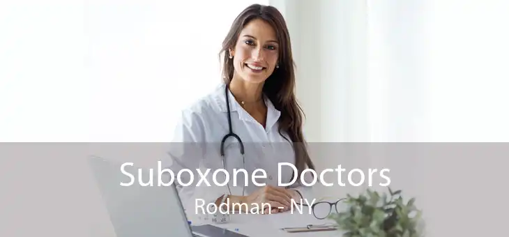 Suboxone Doctors Rodman - NY