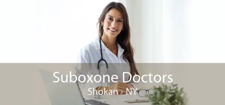 Suboxone Doctors Shokan - NY