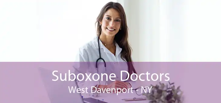 Suboxone Doctors West Davenport - NY
