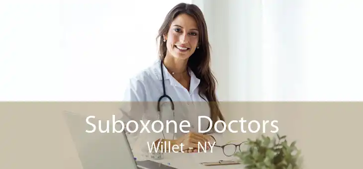 Suboxone Doctors Willet - NY