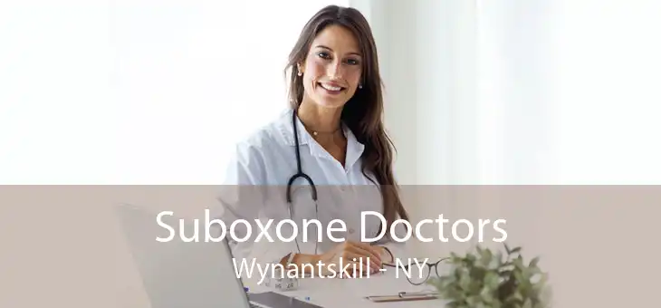 Suboxone Doctors Wynantskill - NY